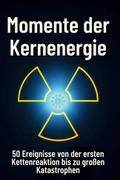 Momente der Kernenergie