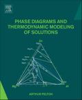 Phase Diagrams and Thermodynamic Modeling of Solutions