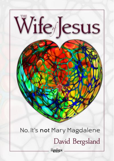 The Wife of Jesus: No. It’s not Mary Magdalene