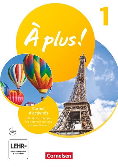 À plus ! 2. Fremdsprache. Band 1 - Carnet d’activités mit interaktiven Übungen