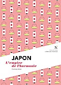Japon : L’empire de l’harmonie