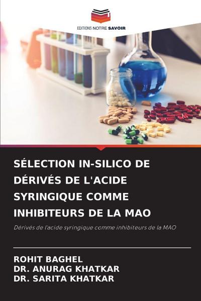 SÉLECTION IN-SILICO DE DÉRIVÉS DE L’ACIDE SYRINGIQUE COMME INHIBITEURS DE LA MAO