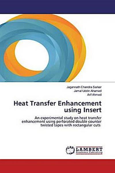Heat Transfer Enhancement using Insert
