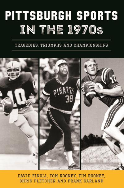 Pittsburgh Sports in the 1970s