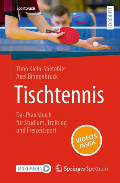 Tischtennis - Das Praxisbuch für Studium, Training und Freizeitsport