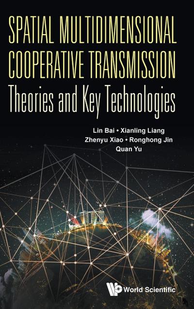 SPATIAL MULTIDIMENSION COOPER TRANSMISS THEORIES & KEY TECH