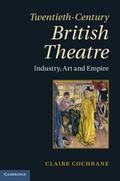 Twentieth-Century British Theatre