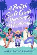 A British Girl’s Guide to Hurricanes and Heartbreak