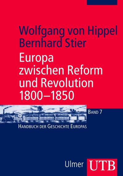 Europa zwischen Reform und Revolution 1800-1850