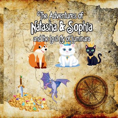 The Adventures of Natasha and Sophia