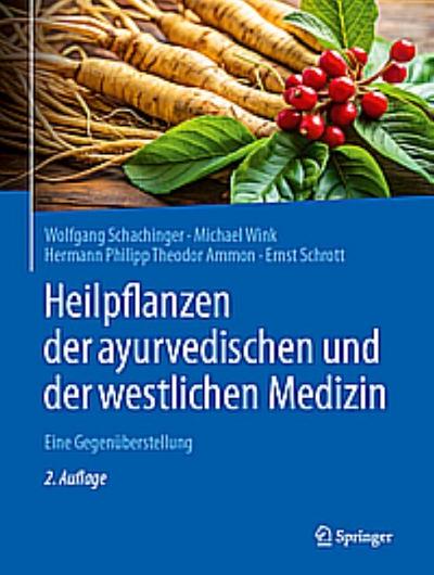 Heilpflanzen der ayurvedischen und der westlichen Medizin