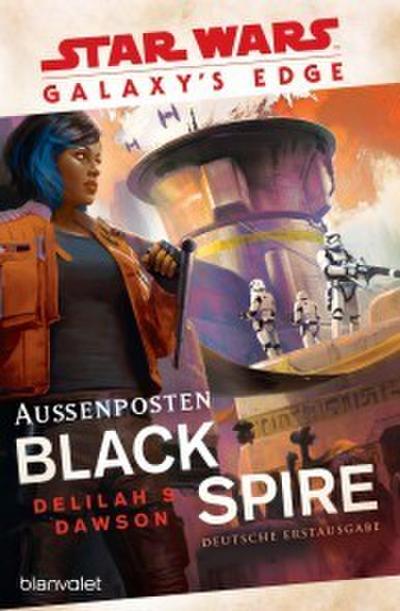 Star Wars- Galaxy’s Edge - Außenposten Black Spire