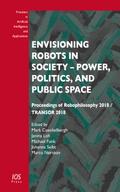 Envisioning Robots in Society – Power, Politics, and Public Space