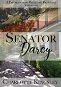 Senator Darcy: A Pride and Prejudice Contemporary Variation