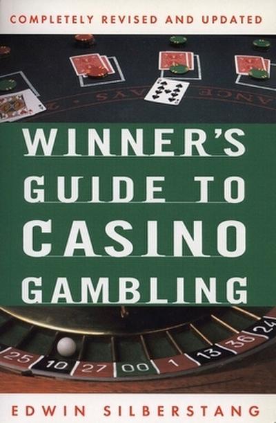 The Winner’s Guide to Casino Gambling