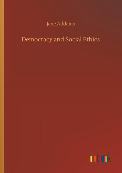 Democracy and Social Ethics