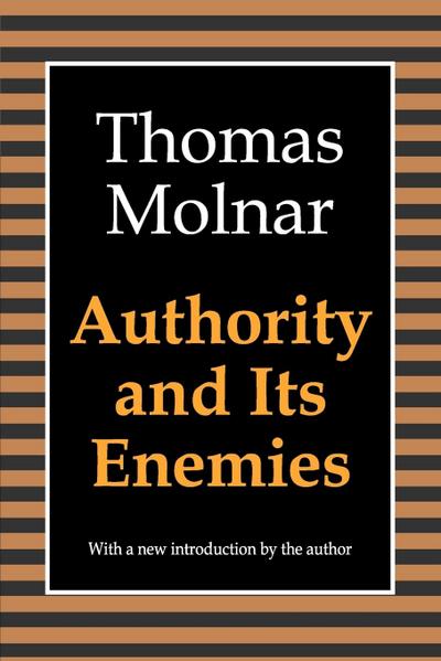 Authority and Its Enemies