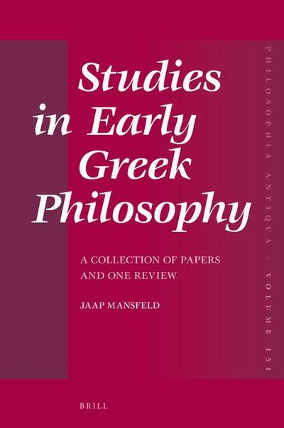 Studies in Early Greek Philosophy