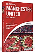111 Gründe, Manchester United zu lieben