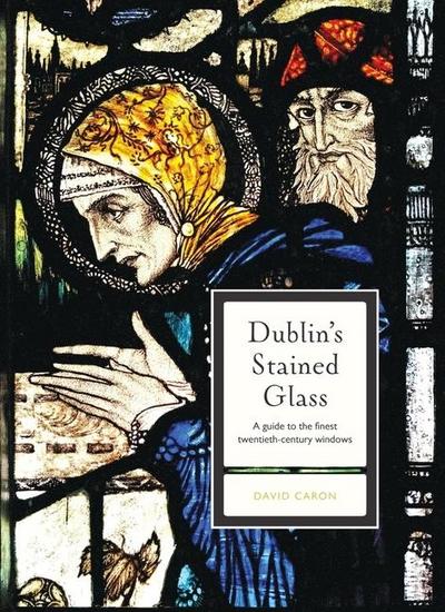 Dublin’s Stained Glass
