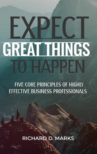 Expect Great Things To Happen