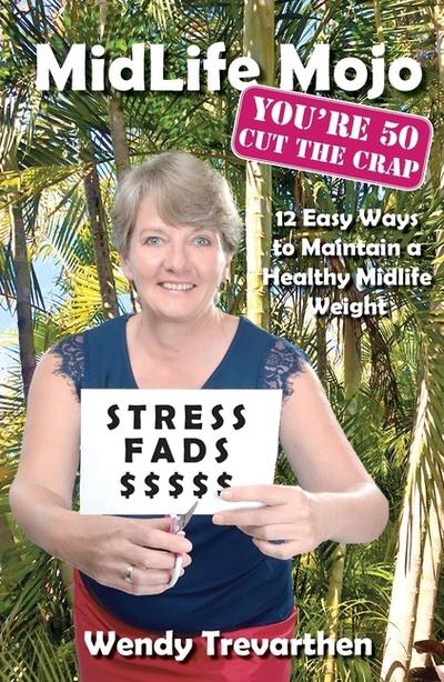 MidLife Mojo, You’re 50 Cut the Crap