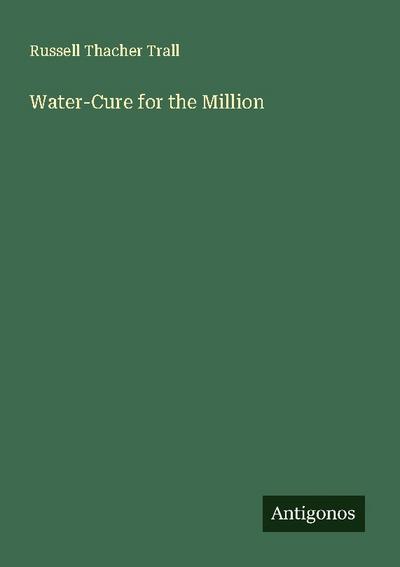Water-Cure for the Million