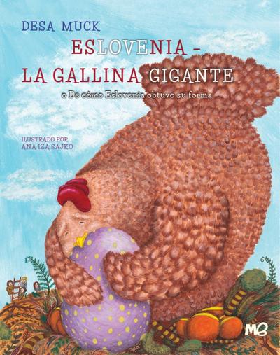 Eslovenia - La gallina gigante