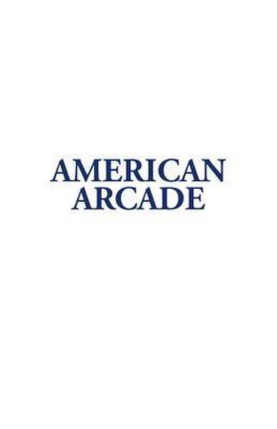 American Arcade; or, How To Shoot Yourself in the Face