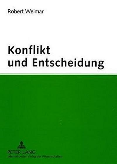 Konflikt und Entscheidung