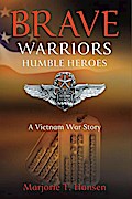 Brave Warriors, Humble Heroes