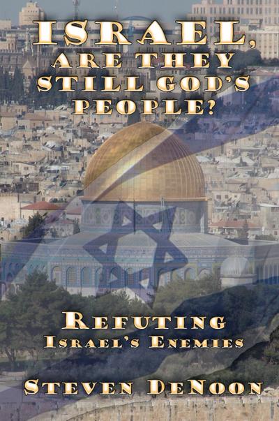 Israel, Are They Still God’s People?