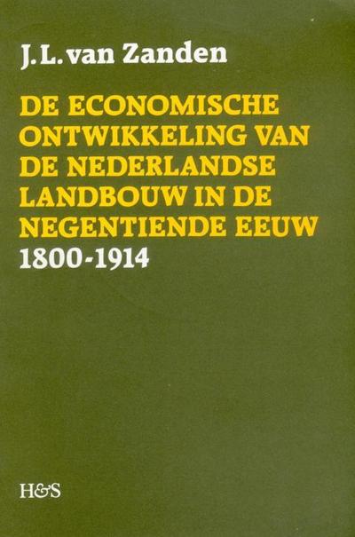 de Economische Ontwikkeling Van de Nederlandse Landbouw in de Negentiende Eeuw, 1800-1914