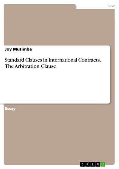 Standard Clauses in International Contracts. The Arbitration Clause