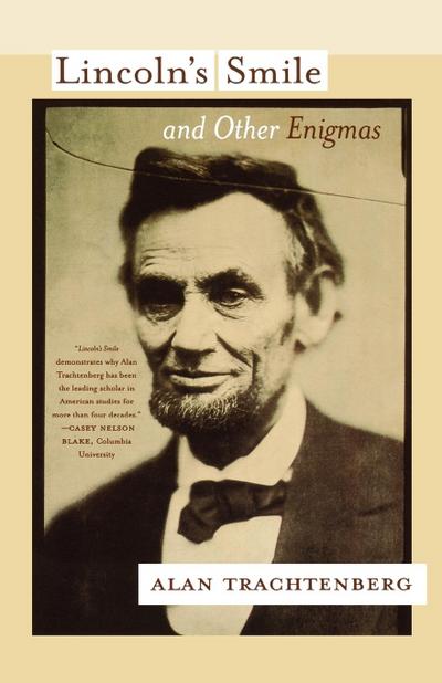 Lincoln’s Smile and Other Enigmas