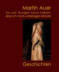 So voll Hunger nach Leben, dass ich mich umbringen