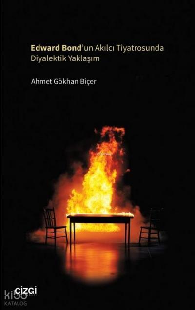 Edward Bondun Akilci Tiyatrosunda Diyalektik Yaklasim