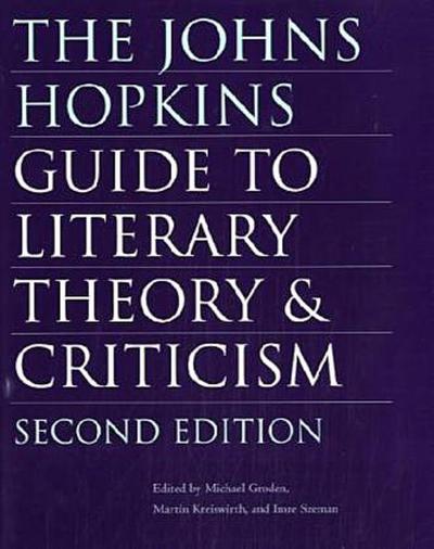 The Johns Hopkins Guide to Literary Theory and Criticism