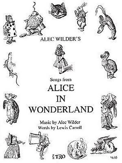 Alice in Wonderland: Music by Alec Wilder, Words by Lewis Carroll