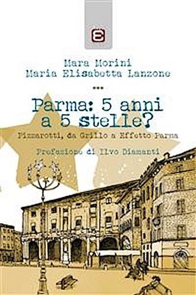 Parma: 5 anni a 5 stelle?