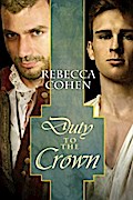 Duty to the Crown - Rebecca Cohen
