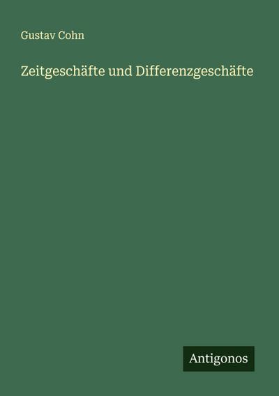 Zeitgeschäfte und Differenzgeschäfte