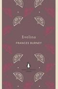 Evelina: Frances Burney (The Penguin English Library)