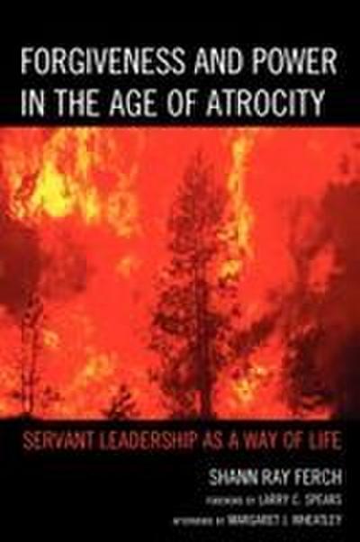 Forgiveness and Power in the Age of Atrocity