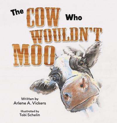 The Cow Who Wouldn’t Moo