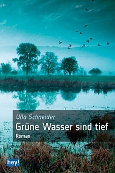 Grüne Wasser sind tief