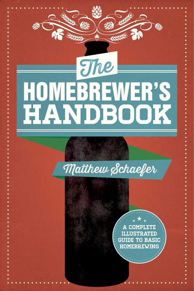 The Homebrewer’s Handbook