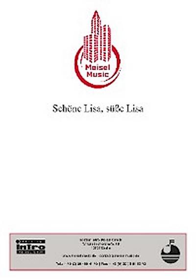 Schöne Lisa, süße Lisa