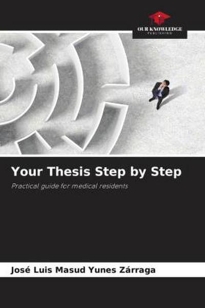 Your Thesis Step by Step