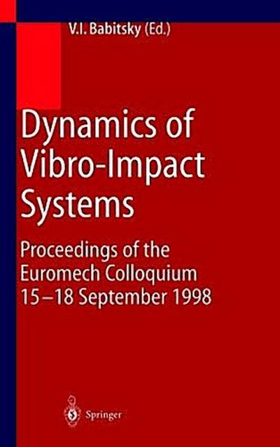 Dynamics of Vibro-Impact Systems